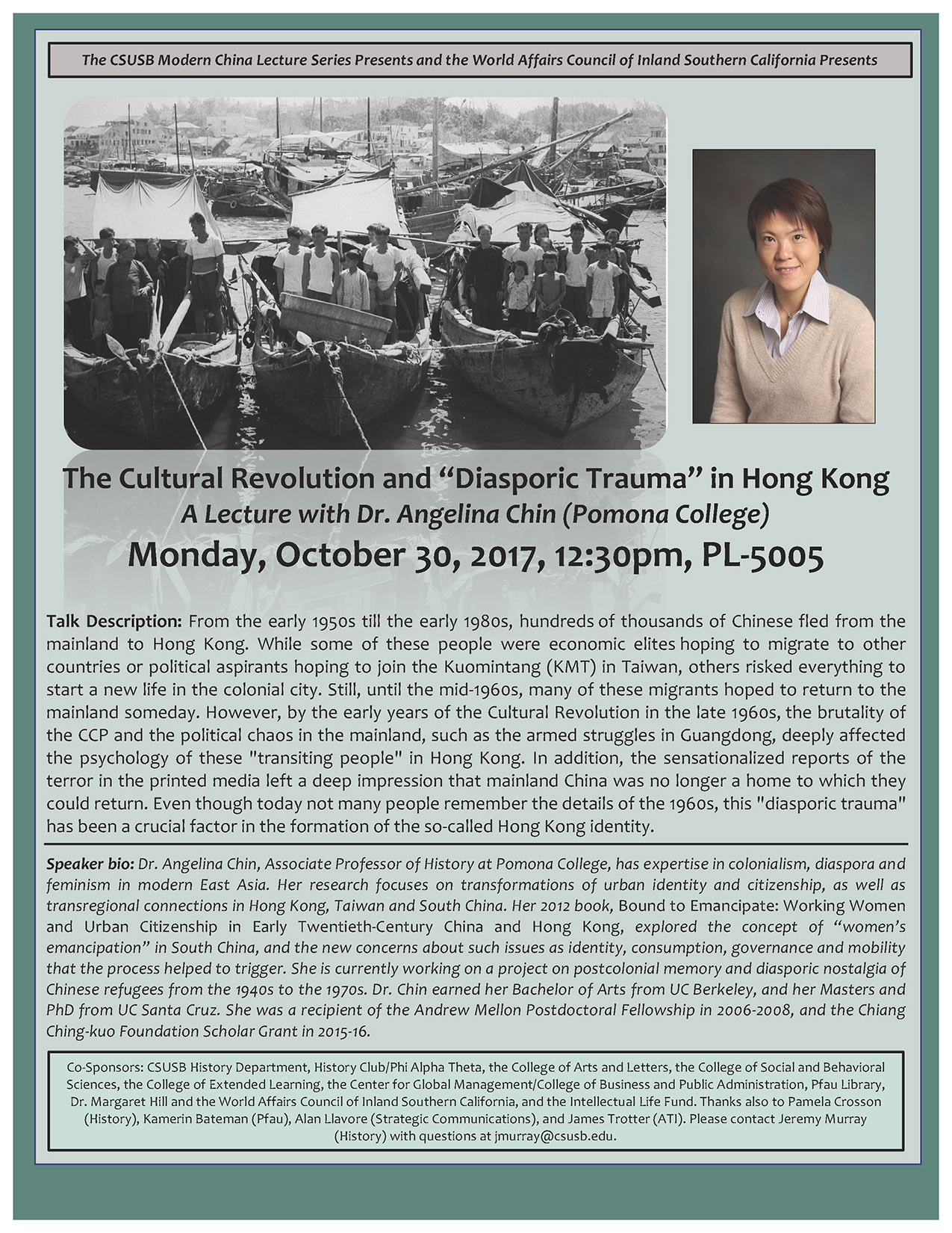 “The Cultural Revolution and ‘Diasporic Trauma’ in Hong Kong,” by Angelina Chin, associate professor of history at Pomona College, will take place at 12:30 p.m. Monday, Oct. 30, at the John M. Pfau Library, PL-5005.