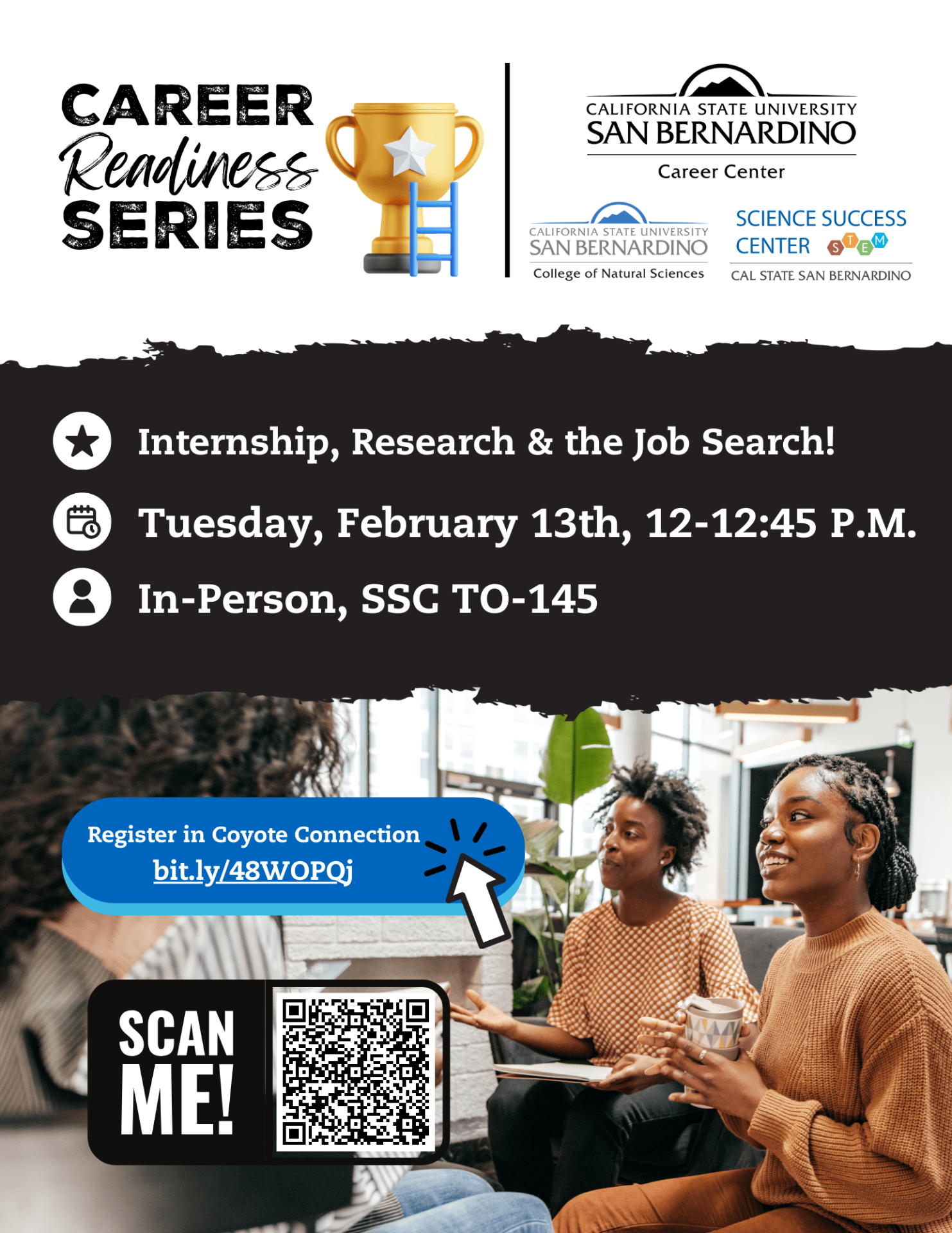 Internship, Research & the Job Search! workshop on Tuesday, February 13th, 12-12:45 P.M. In-Person, SSC TO-145