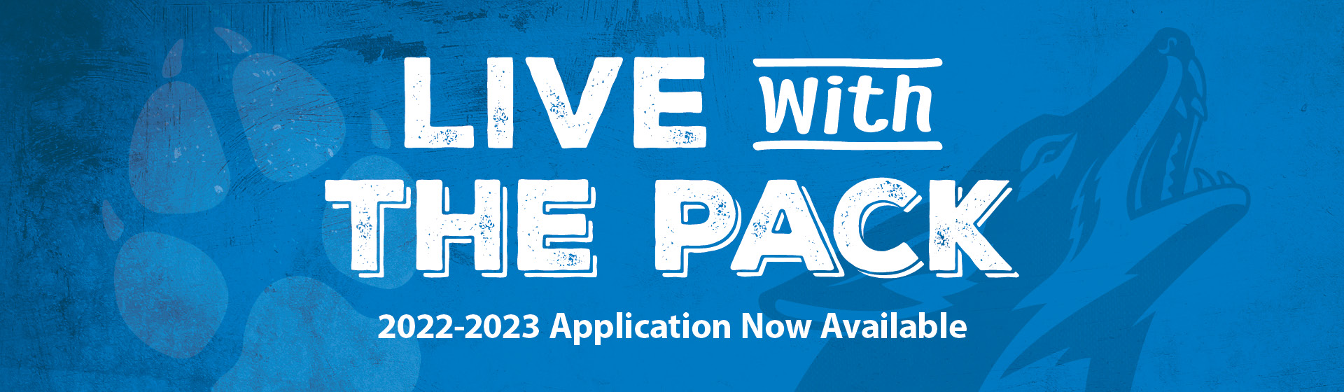 Live with the Pack: 2022-2023 Application Now Available