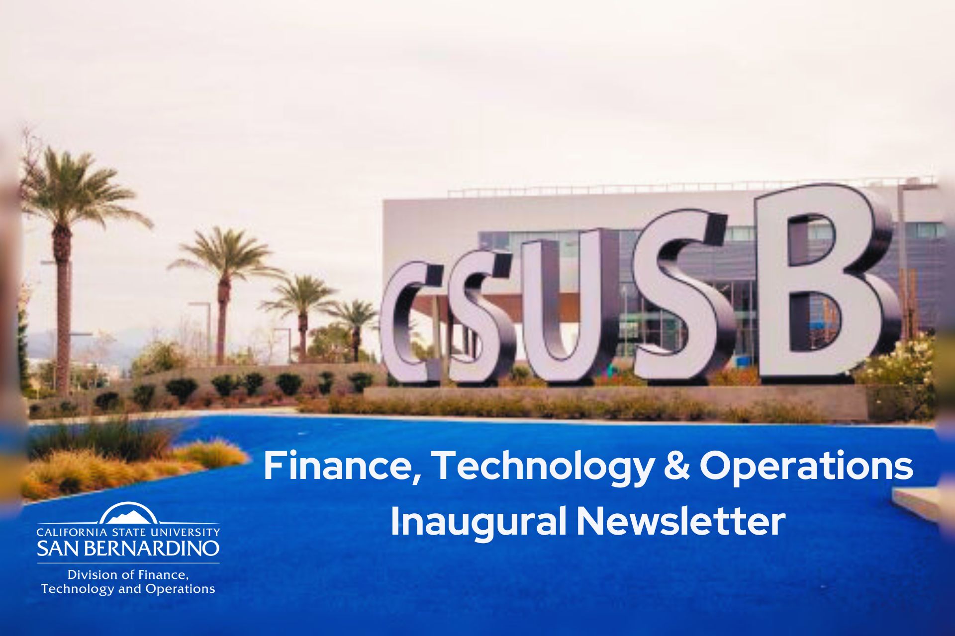 CSUSB spirit letters with blue turf foreground and white FTO logo
