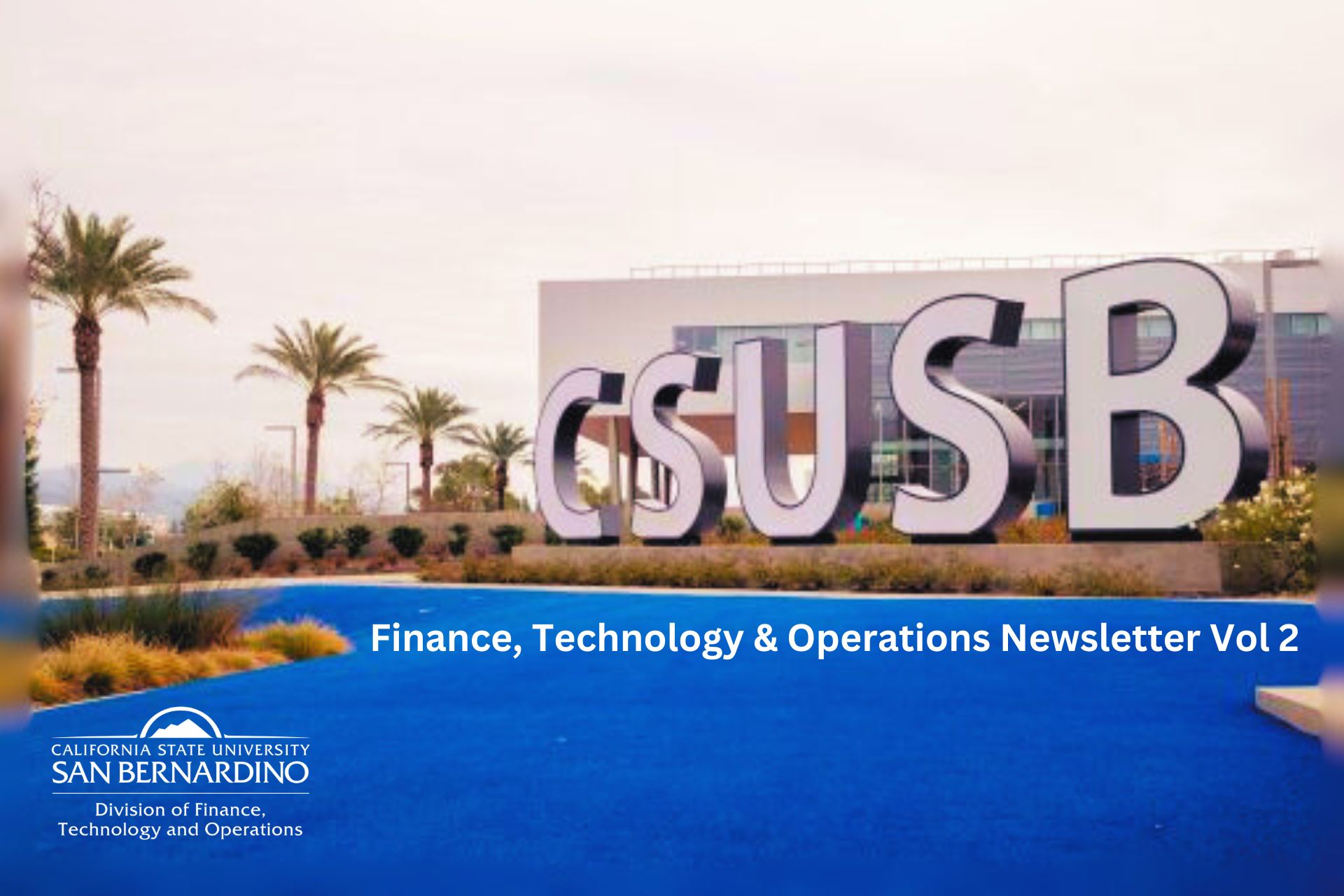CSUSB spirit letters with blue turf foreground and white FTO logo