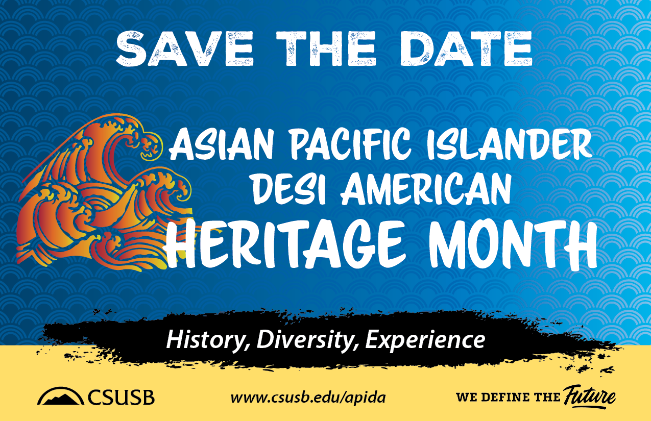 Save the Date, Asia Pacific Islander Desi Heritage Month