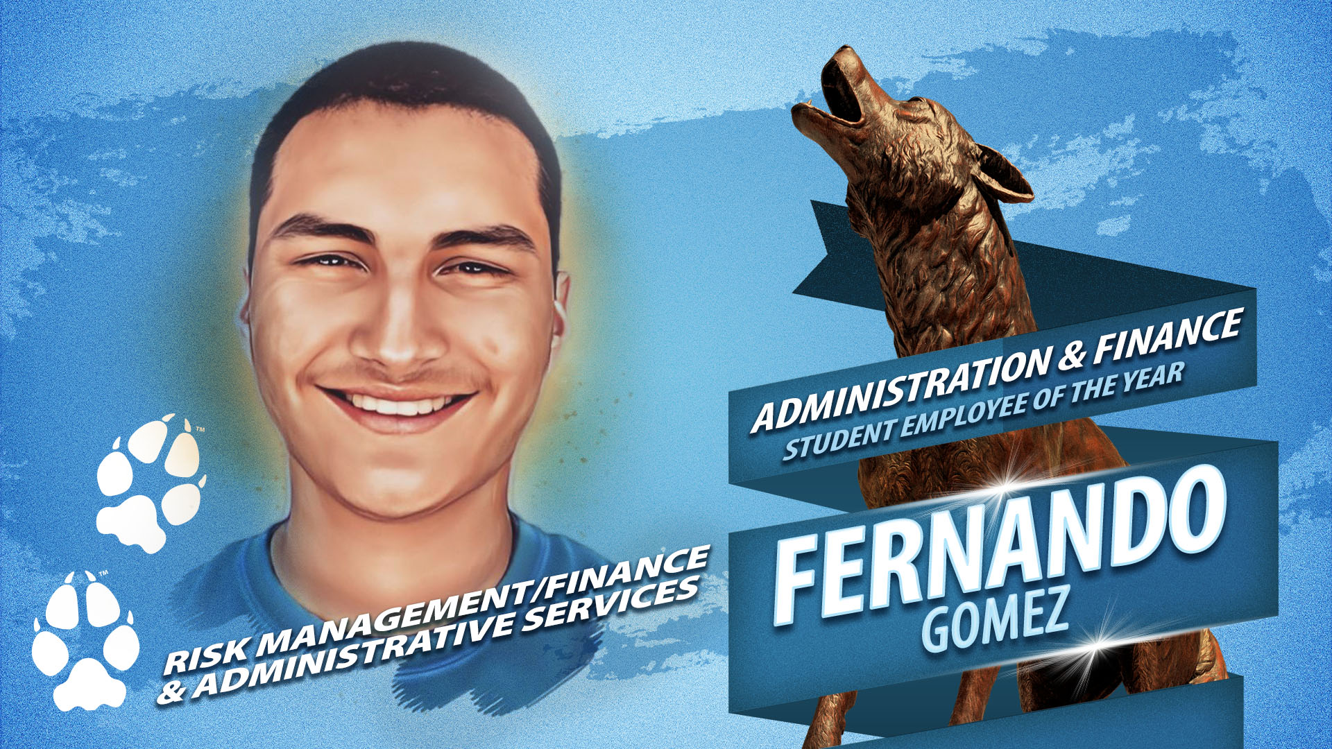 Outstanding Student Employee of the Year for the division of Admin and Finance Fernando Gomez
