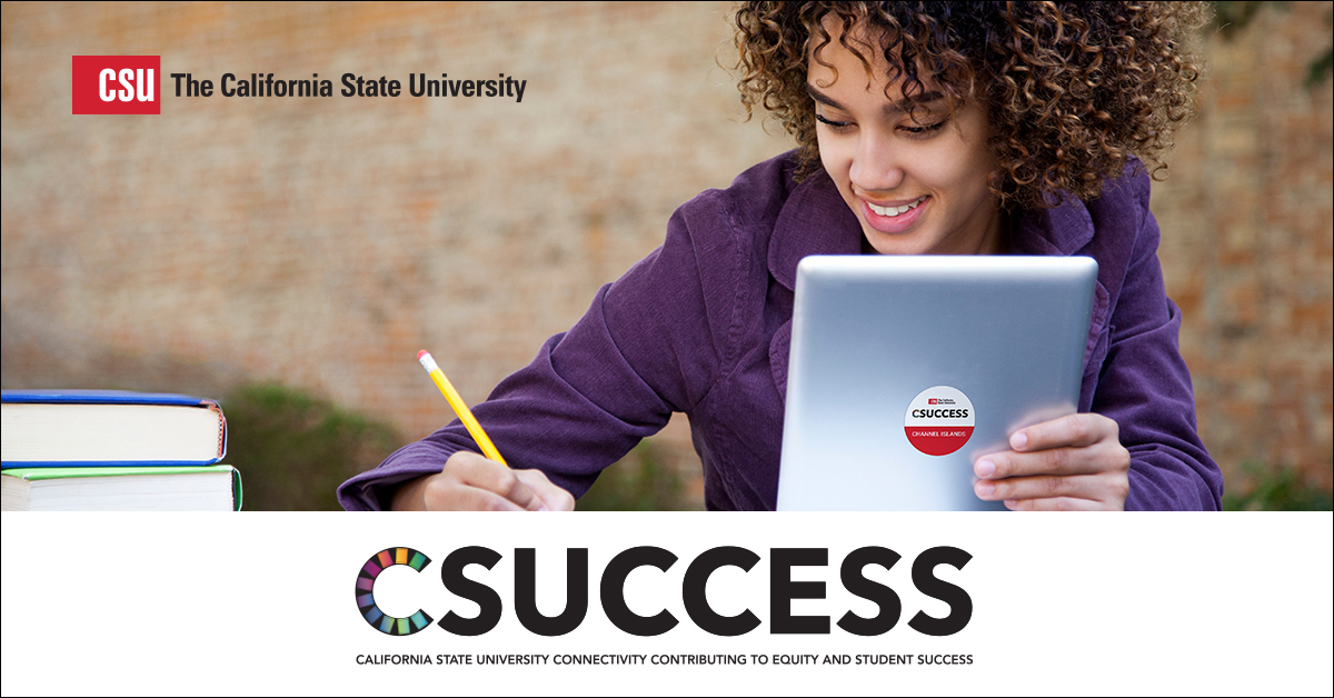 CSUCCESS - California State University Connectivity Contributing to Equity and Student Success