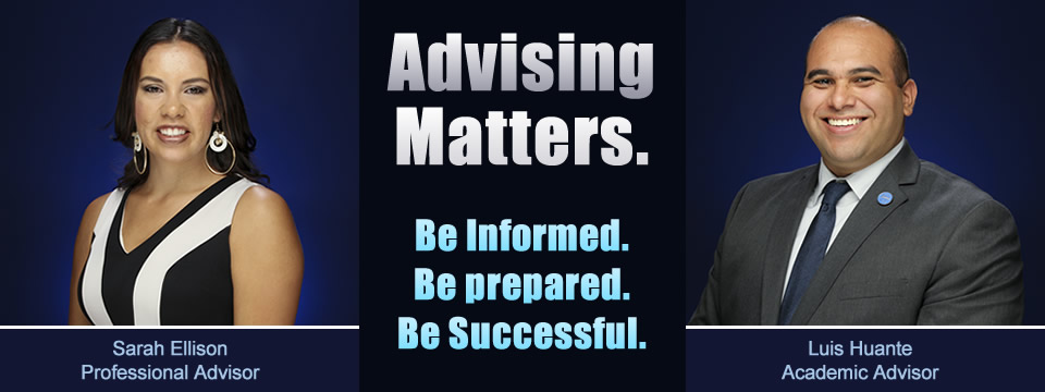 Advising Matters. Be informed. Be prepared. Be successful.