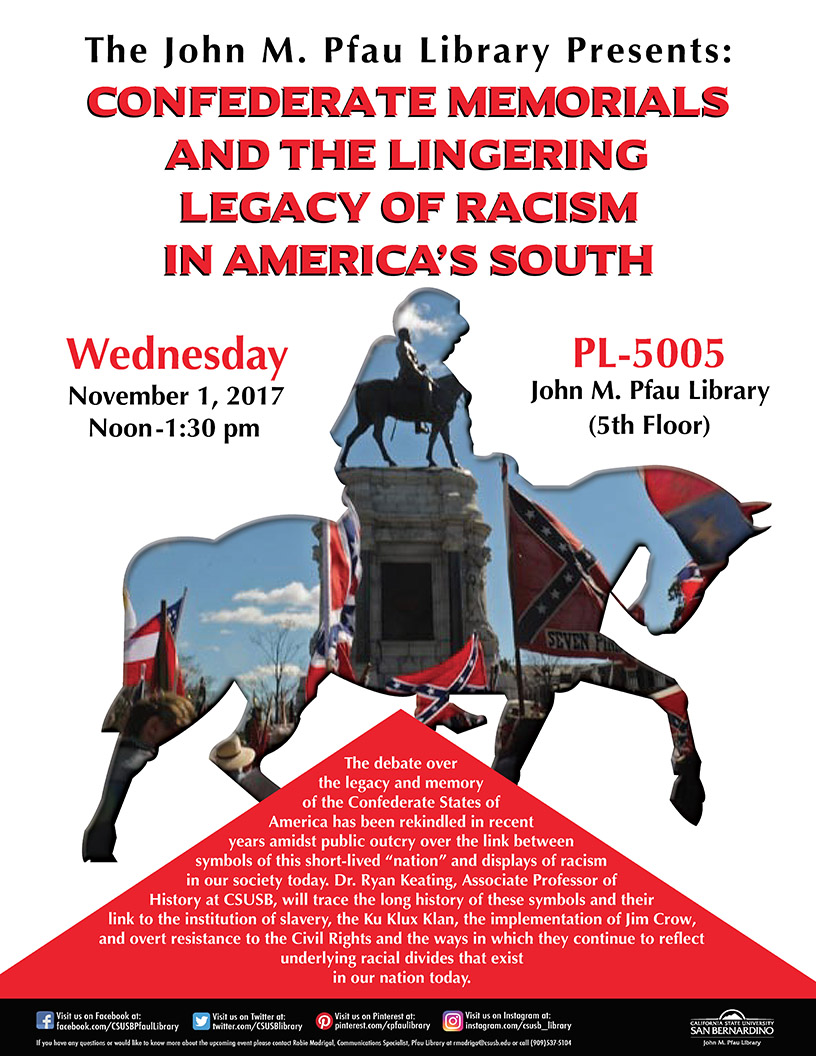 Confederate memorials, racism and America’s South topic of talk on Nov. 1 at CSUSB Confederate memorials, racism and America’s South topic of talk on Nov. 1 at CSUSB
