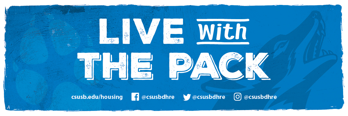 Blue banner reads Live with the Pack! Click for information about CSUSB housing.