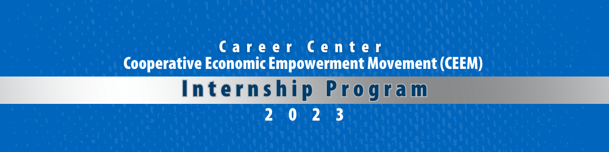 career center ceem internship award cooperative economic empowerment movement career center csusb