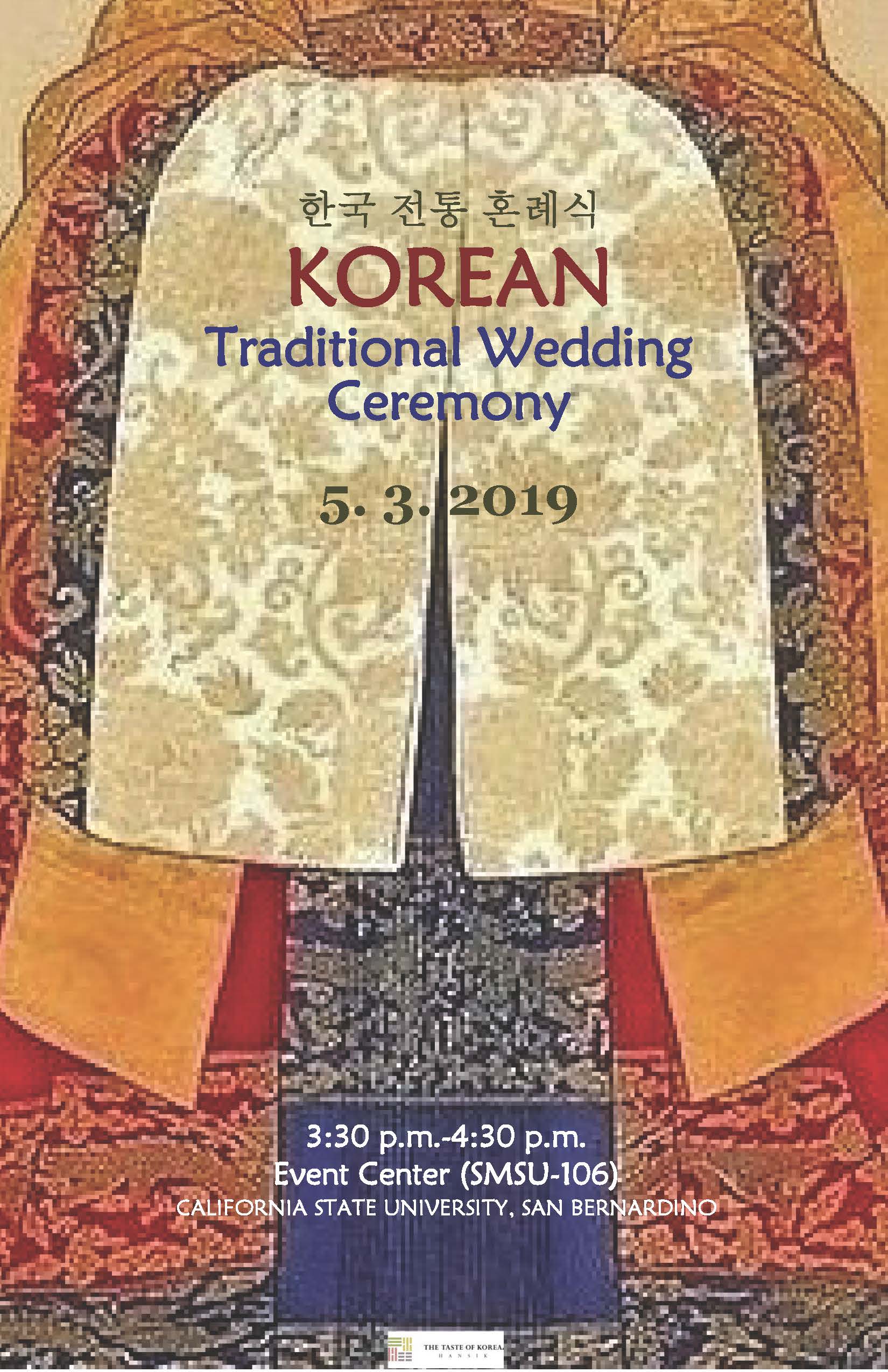 The traditional Korean wedding ceremony, Holyesik, will be from 3:30 to 4:30 p.m. in the SMSU Events Center.