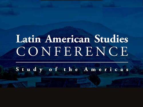 Latin American Studies Conference - Study of the Americas