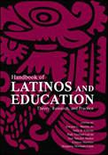 Handbook of Latinos and Education