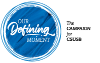 Our Defining Moment - The Campaign for CSUSB