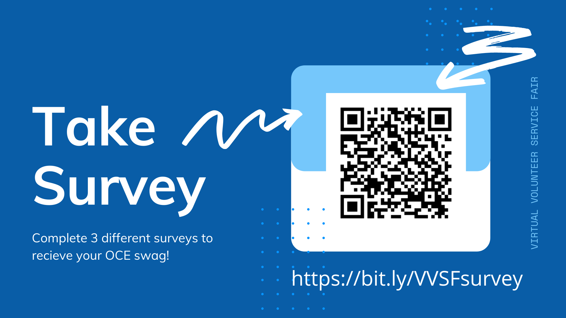 Complete 3 different surveys to receive OCE swag. Don't forget to take the survey.