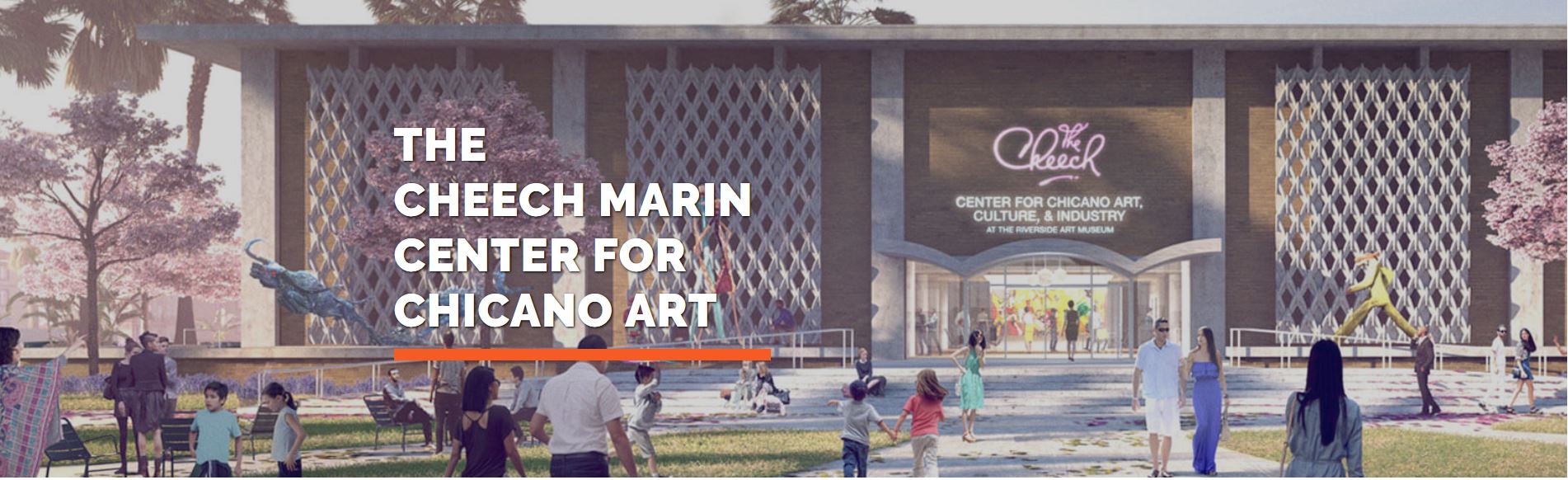 THE CHEECH MARIN CENTER FOR CHICANO ART