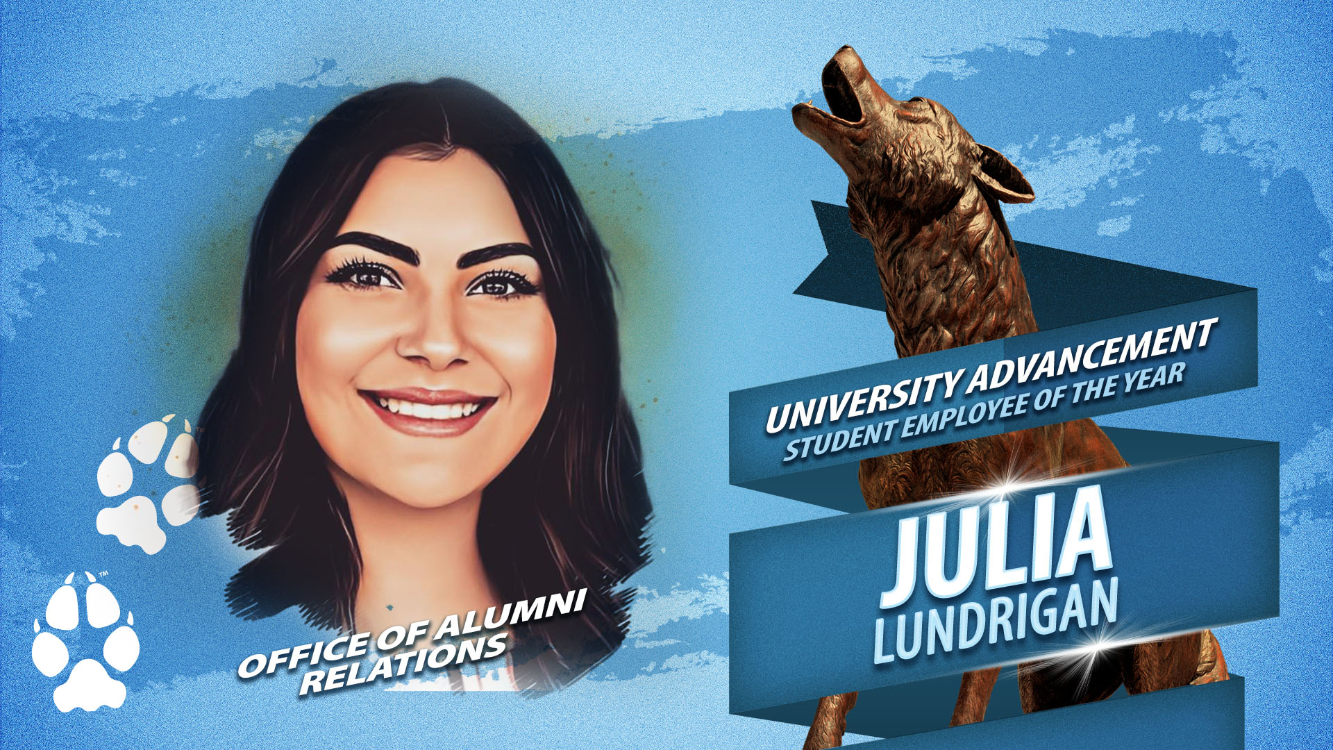 Outstanding Student Employee of the Year for the division of University Advancement Julia Lundrigan