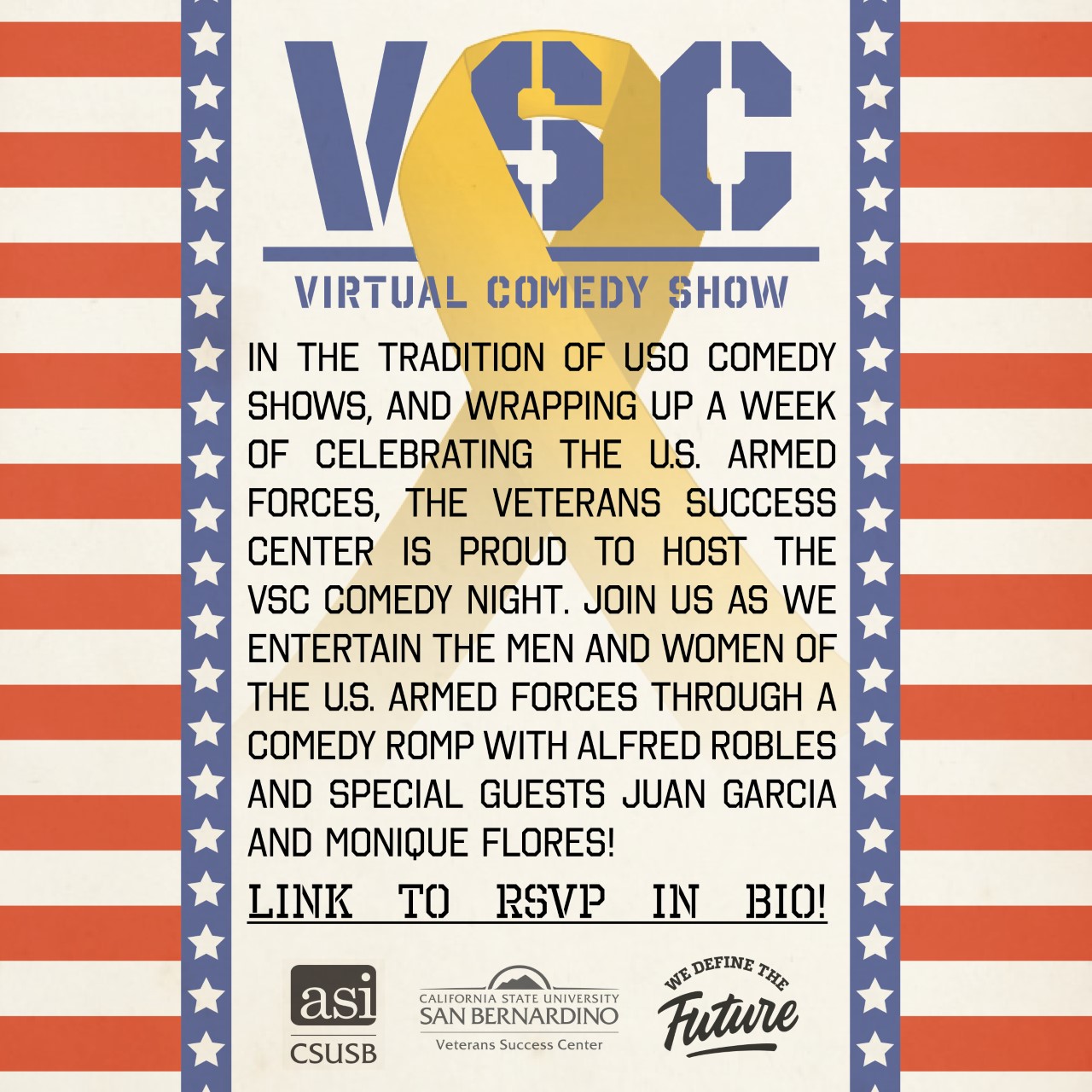 CSUSB Veterans Success Center will be hosting a virtual VSC Comedy Night via zoom 