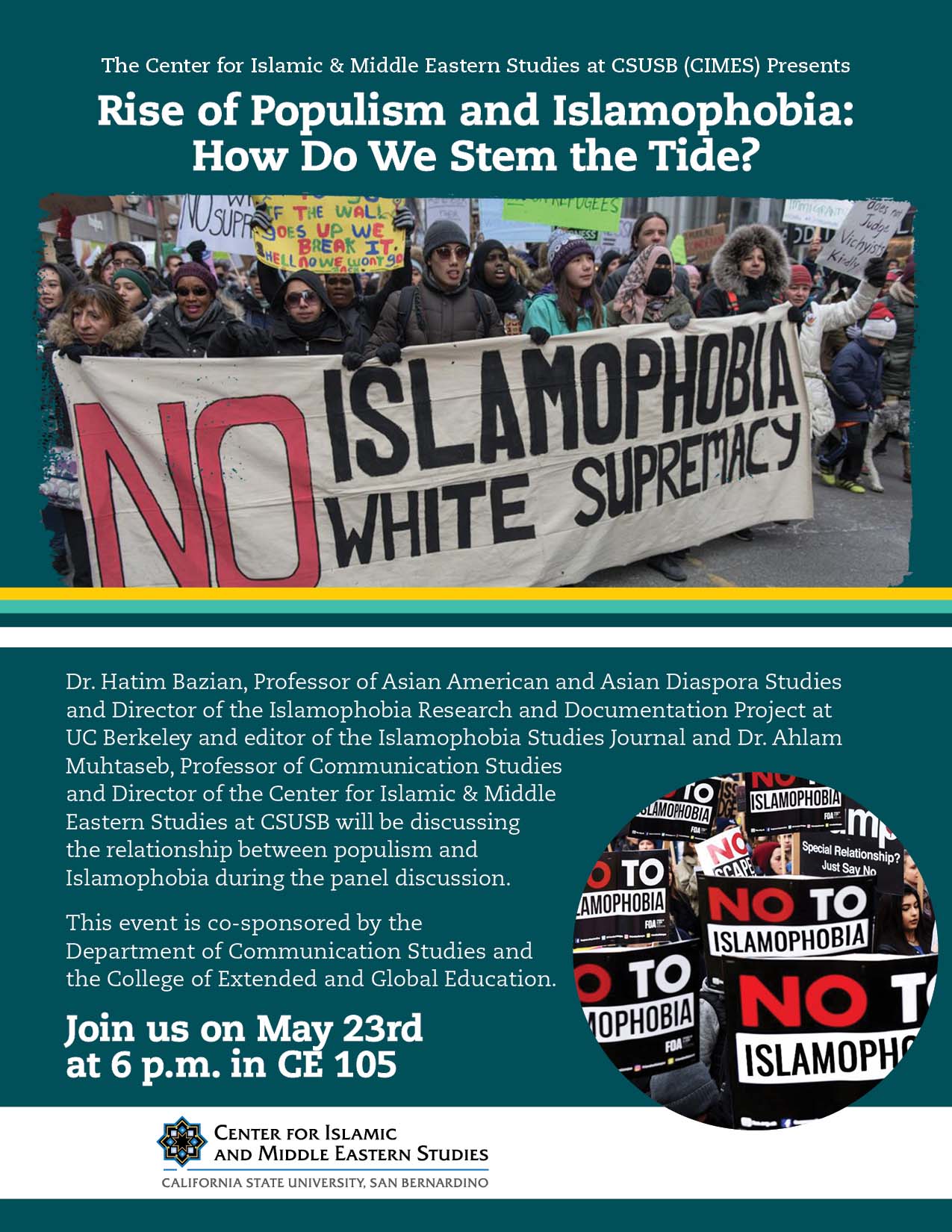 The rise of populism and Islamophobia will be the topic of discussion when the Center for Islamic and Middle Eastern Studies at Cal State San Bernardino hosts a panel discussion, “Rise of Populism and Islamophobia: How Can We Stem the Tide?” on Thursday, 