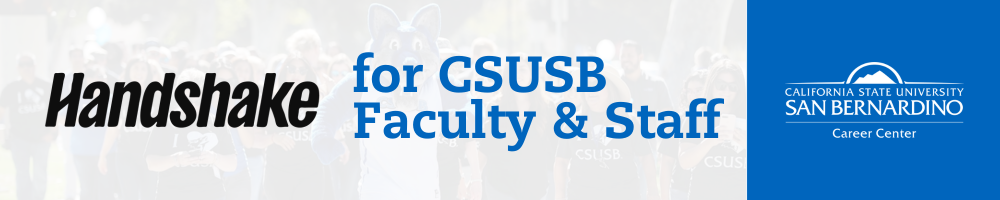 Handshake for CSUSB Faculty and Staff