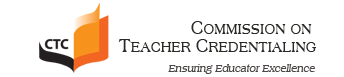 CTC Commission Teacher Credentialing  - ensuring education excellence