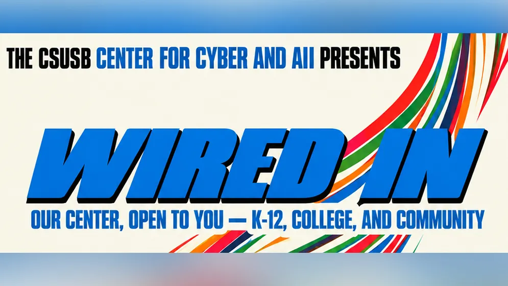 CSUSB’s free Wired In event takes place on Friday, Oct. 23, at the Jack H. Brown College of Business and Public Administration.