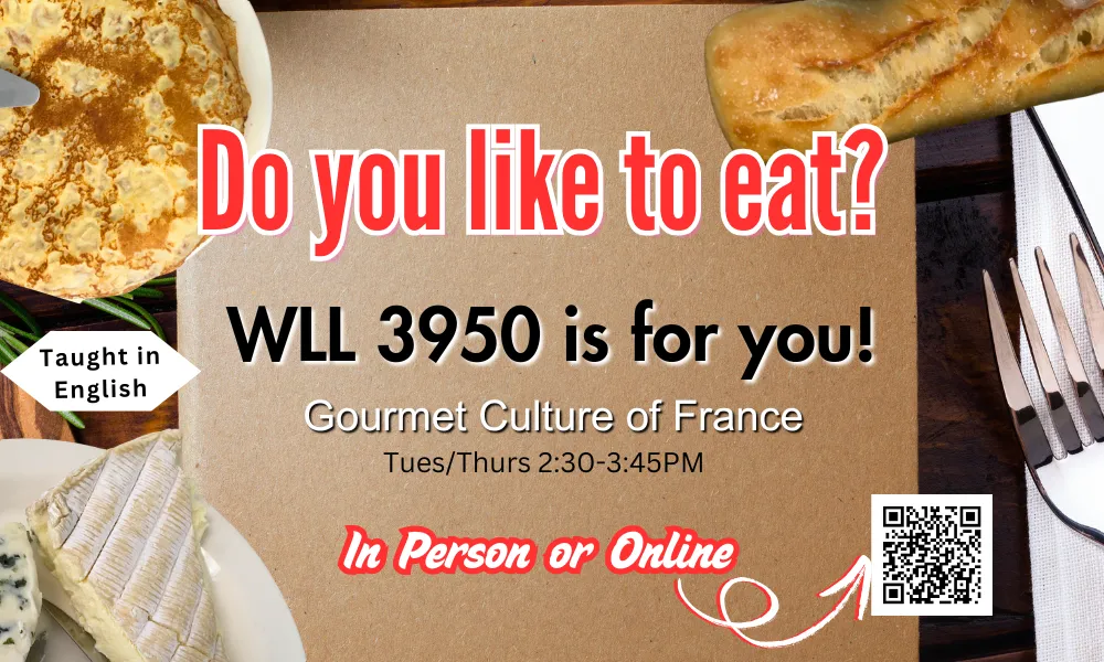 Do you like to eat? Gourmet Culture of France is for you In Person or Online WLL 3950