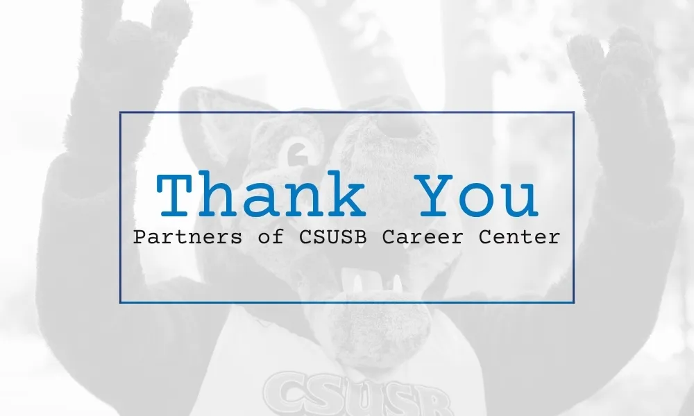 Thank You Partners of CSUSB Career Center
