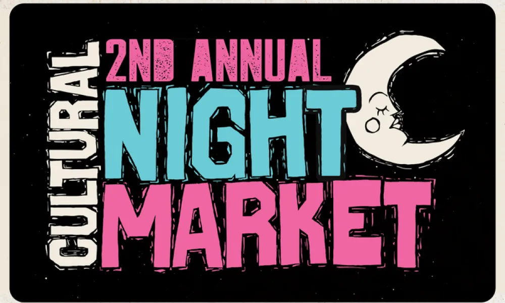 Graphic that reads “2ND ANNUAL CULTURAL NIGHT MARKET.” “CULTURAL” runs vertically in cream letters on the left. “2ND ANNUAL” is in pink, “NIGHT” in large teal, and “MARKET” in large pink, all in rough, hand-carved style capitals on a black rounded panel. A cream crescent moon with a sleeping face sits at the upper right.