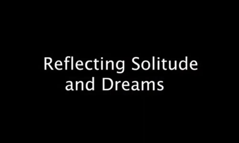 reflecting dreams and solitude