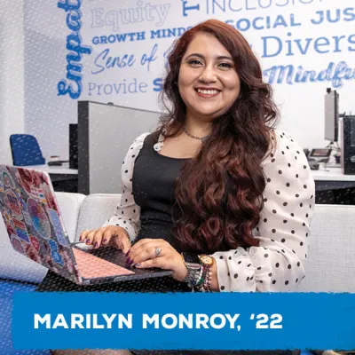 First-generation Latina and graduate student Marilyn Monroy empowers peers while pursuing her dream of becoming a counselor.