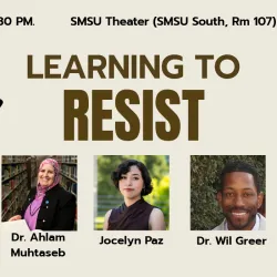Learning to Resist will be moderated by Jordan Fullam, professor of education and chair of the Faculty Senate. The conversation will include Ahlam Muhtaseb, professor of communication and media studies and representative on the CFA Council for Racial and Social Justice; Jocelyn Paz, student leader and activist and vice chair of the Santos Manuel Student Union; and Wil Greer, director of Equity & Targeted Student Achievement for the San Bernardino City Unified School District.