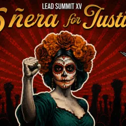 LEAD Summit XV graphic: "15ñera for Justice: Divina Juventud: From Innocence to Resistance."