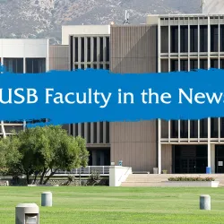 CSUSB Pfau Library, Faculty in the News