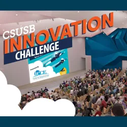 The 4th annual CSUSB Innovation Challenge on Thursday, April 22, at 4 p.m.