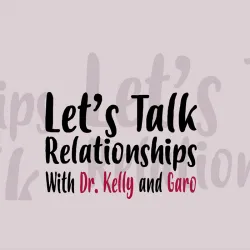 Let’s Talk Relationships