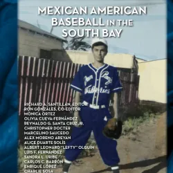 “Mexican American Baseball in the South Bay” book cover.