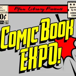 CSUSB’s Pfau Library to host second annual Comic Book Expo in February