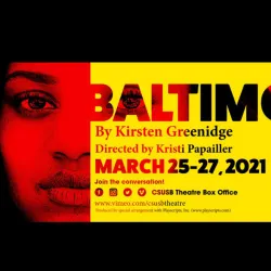 Tickets now on sale for CSUSB Theatre Arts’ presentation of Greenidge’s ‘Baltimore’