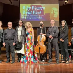 Premiere of “Why Women Went West” by Pamela Madsen at Meng Hall, Cal State Fullerton, Sept. 17.