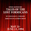 Tales of the Lost Formicans, Written by Constance S. Congdon; Directed by Kathryn M. Ervin; May 21 - June 13, 1994