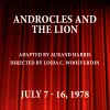 Androcles and the Lion by George Bernard Shaw; Adapted by Aurand Harris, Directed by Linda C. Woolverton; July 7 - 16, 1978