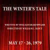 William Shakespeare's The Winter's Tale; Directed by William L. Slout; May 17 - 26, 1979