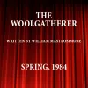 The Woolgatherer, by William Mastrosimone, May 25 - June 3, 1984