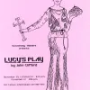 Lucy's Play, written by John Clifford; Directed by Amanda Sue Rudisil; Nov. 10 - 19, 1989