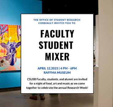 Office of Student Research invites you to Faculty Student Mixer.