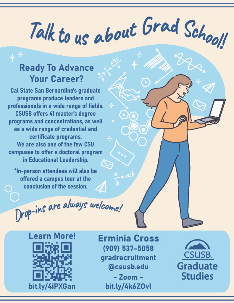 Ready To Advance Your Career? Cal State San Bernardino’s graduate programs produce leaders and professionals in various fields.