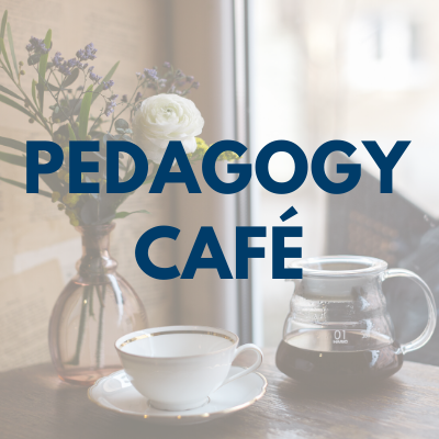 Pedagogy Café