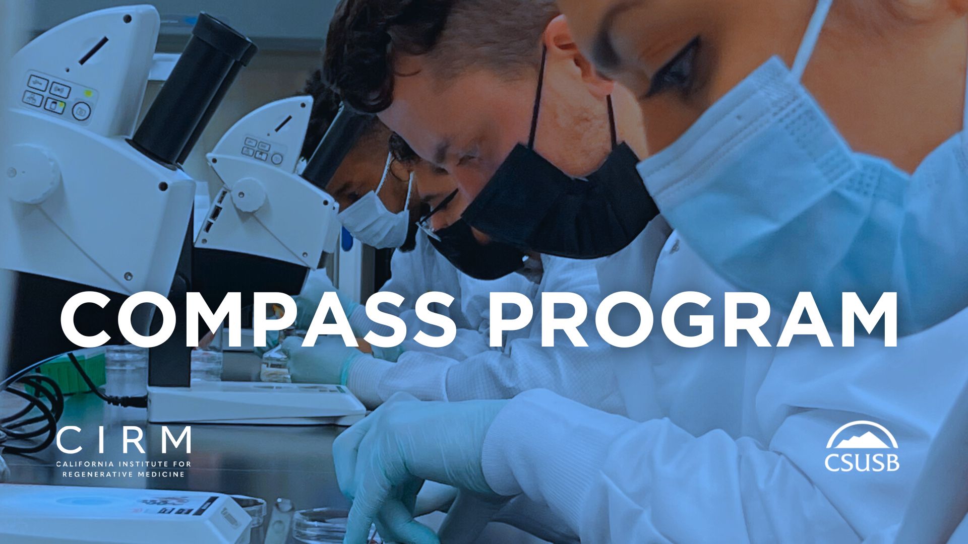 CIRM COMPASS Program | Department of Biology | CSUSB