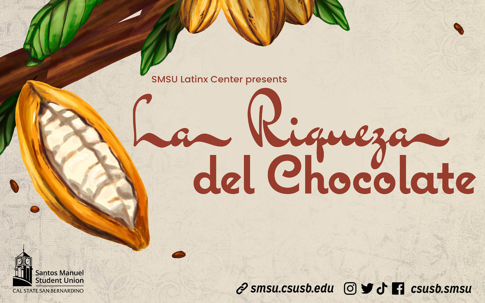 Graphic of cocoa fruit on tree branch. Graphic reads: SMSU Latinx Center Presents La Riqueza del Chocolate.