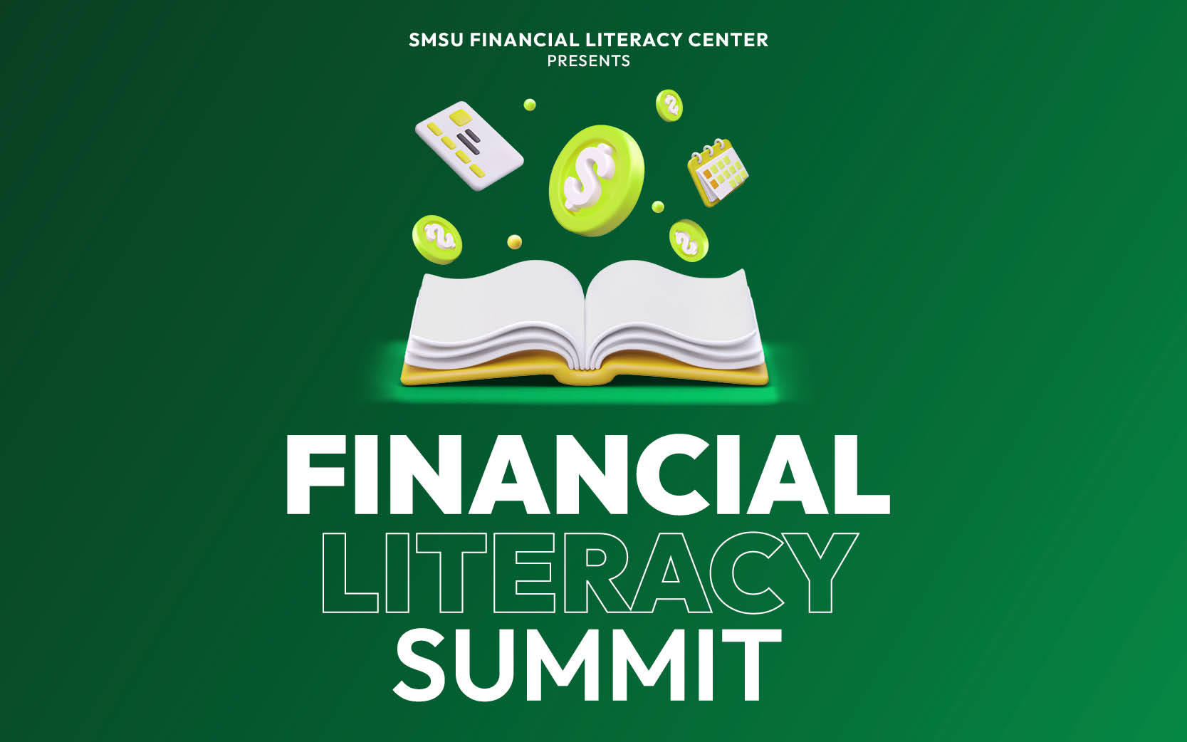 Graphic depicts book with money signs and charts. Reads: SMSU Financial Literacy Center Presents Financial Literacy Summit
