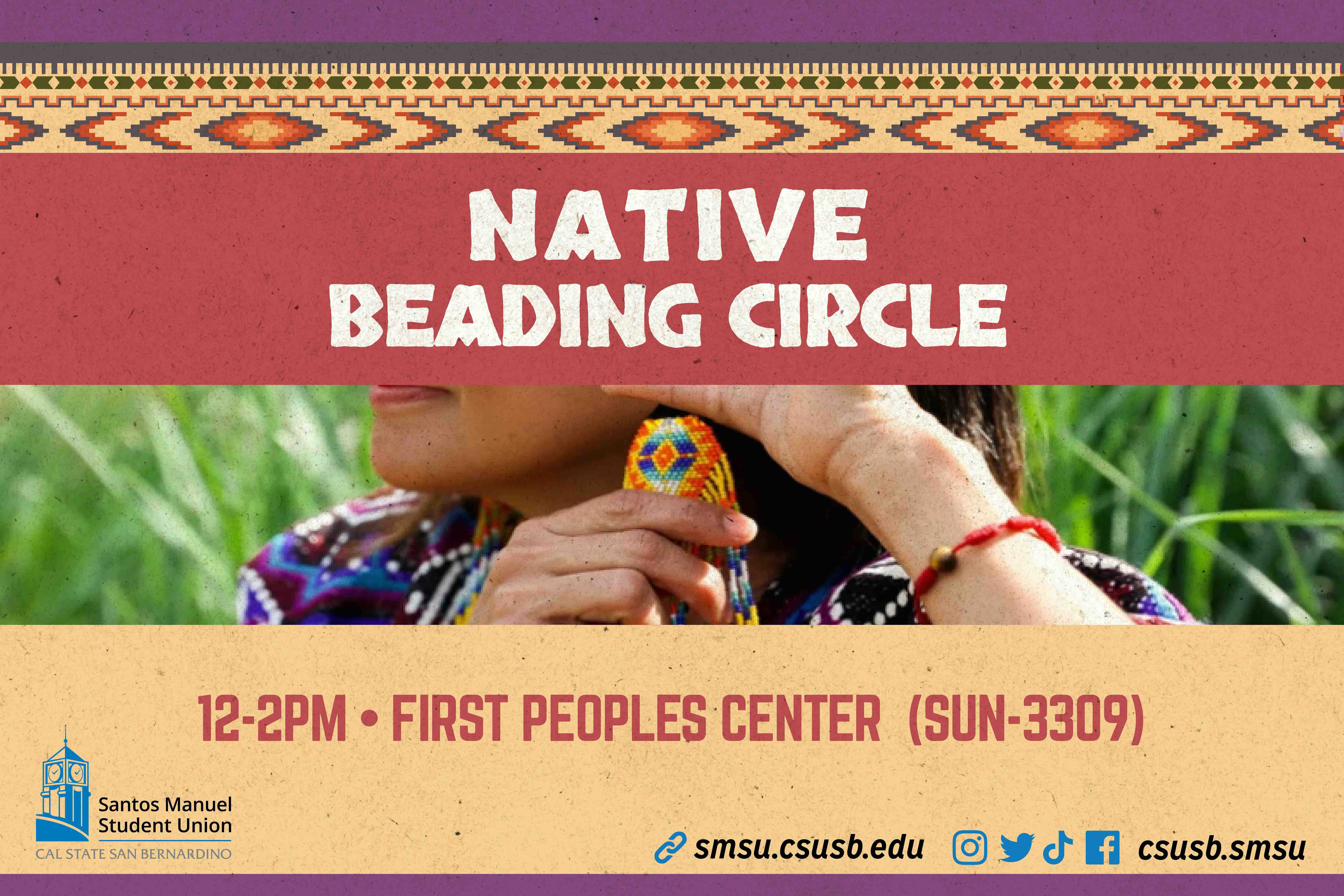 Flyer reads: Native Beading Circle. Depicts image of native american woman with beaded earring.